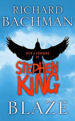 Blaze: A Novel. Richard Bachman image number 0