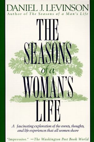 The Seasons of a Woman's Life: A Fascinating Exploration of the Events, Thoughts, and Life Experiences That All Women Share image number 0