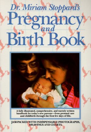 Dr. Miriam Stoppard's Pregnancy and Birth Book image number 0
