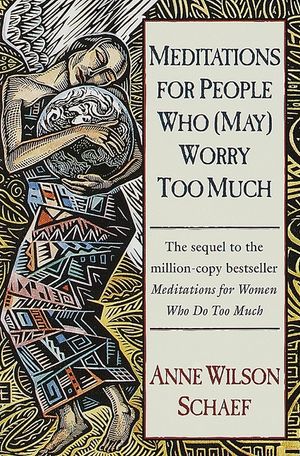 Meditations for People Who (May) Worry Too Much image number 0