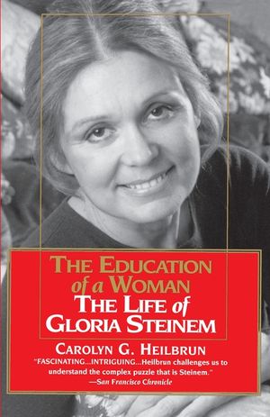The Education of a Woman: The Life of Gloria Steinem image number 0
