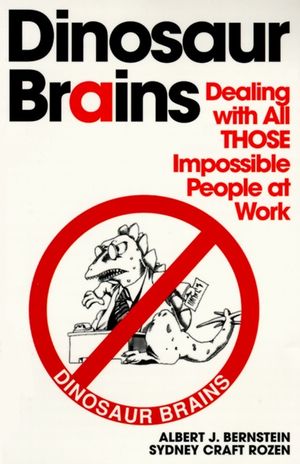 Dinosaur Brains: Dealing with All Those Impossible People at Work image number 0