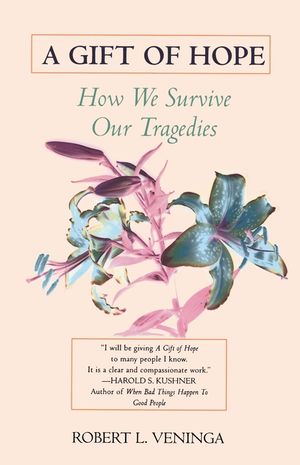 A Gift of Hope: How We Survive Our Tragedies image number 0