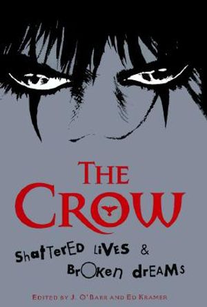 The Crow: Shattered Lives & Broken Dreams image number 0