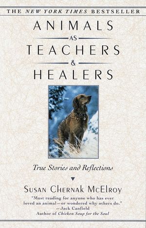 Animals as Teachers and Healers: True Stories and Reflections image number 0