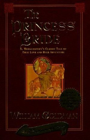 The Princess Bride: S. Morgenstern's Classic Tale of True Love and High Adventure: The "Good Parts" Version, Abridged image number 0