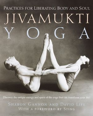 Jivamukti Yoga: Practices for Liberating Body and Soul image number 0