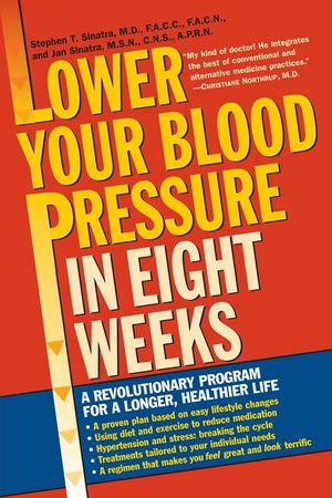 Lower Your Blood Pressure in Eight Weeks: A Revolutionary Program for a Longer, Healthier Life image number 0