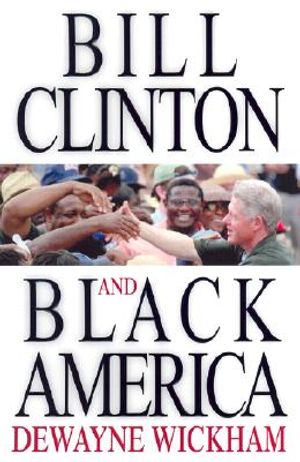 Bill Clinton and Black America image number 0