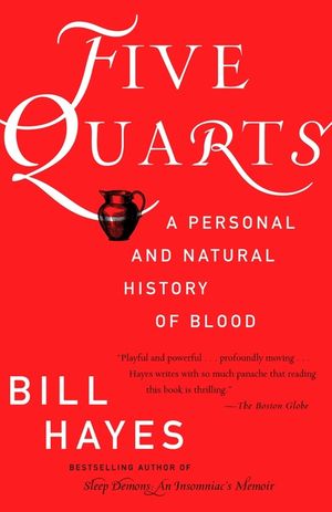 Five Quarts: A Personal and Natural History of Blood image number 0