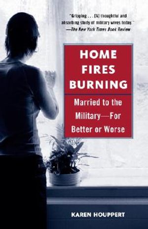 Home Fires Burning: Married to the Military-For Better or Worse image number 0
