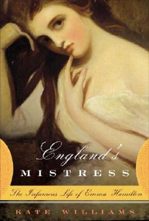 England's Mistress: The Infamous Life of Emma Hamilton image number 0