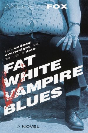 Fat White Vampire Blues image number 0