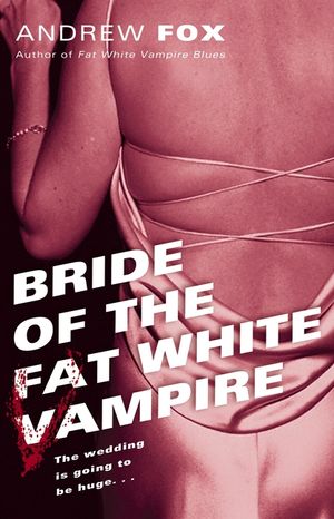 Bride of the Fat White Vampire image number 0