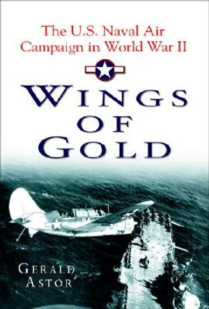 Wings of Gold: The U.S. Naval Air Campaign in World War II image number 0