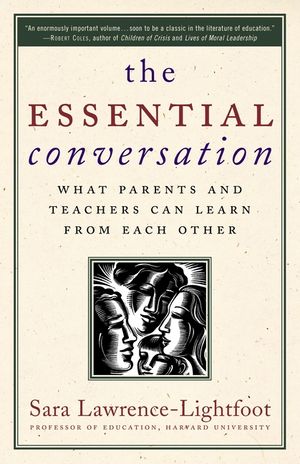 The Essential Conversation: What Parents and Teachers Can Learn from Each Other image number 0