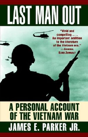 Last Man Out: A Personal Account of the Vietnam War image number 0