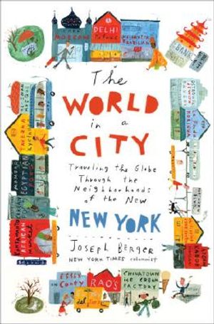 The World in a City: Traveling the Globe Through the Neighborhoods of the New New York image number 0