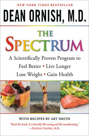 The Spectrum: A Scientifically Proven Program to Feel Better, Live Longer, Lose Weight, and Gain Health image number 0