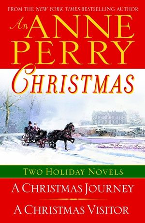 An Anne Perry Christmas: Two Holiday Novels image number 0