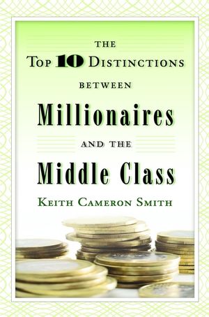The Top 10 Distinctions Between Millionaires and the Middle Class image number 0