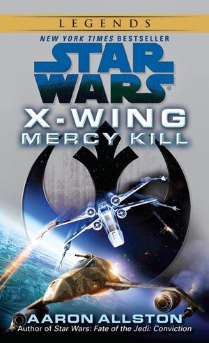 Mercy Kill: Star Wars Legends (X-Wing) image number 0