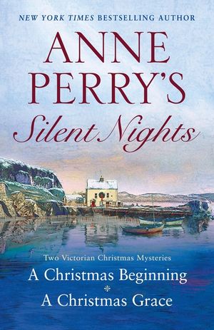 Anne Perry's Silent Nights: Two Victorian Christmas Mysteries image number 0