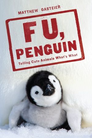 F U, Penguin: Telling Cute Animals What's What image number 0