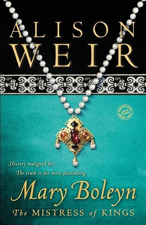 Mary Boleyn: The Mistress of Kings image number 0