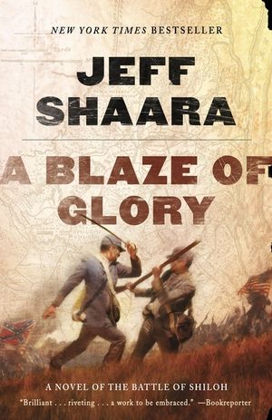 A Blaze of Glory: A Novel of the Battle of Shiloh image number 0
