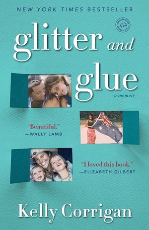 Glitter and Glue: A Memoir image number 0