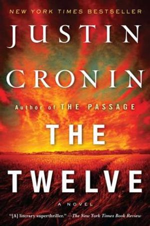 The Twelve: A Novel (Book Two of the Passage Trilogy) image number 0