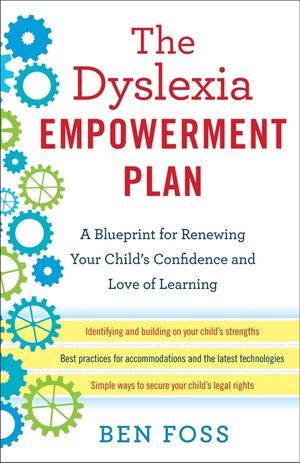 The Dyslexia Empowerment Plan: A Blueprint for Renewing Your Child's Confidence and Love of Learning image number 0