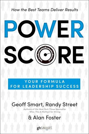 Power Score: Your Formula for Leadership Success image number 0
