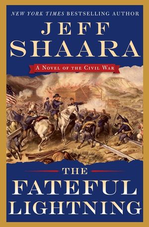 The Fateful Lightning: A Novel of the Civil War image number 0