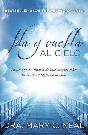Ida Y Vuelta Al Cielo: Una Historia Verdadera image number 0