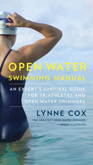 Open Water Swimming Manual: An Expert's Survival Guide for Triathletes and Open Water Swimmers image number 0