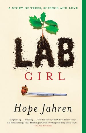 Lab Girl: A Story of Trees, Science, and Love image number 0