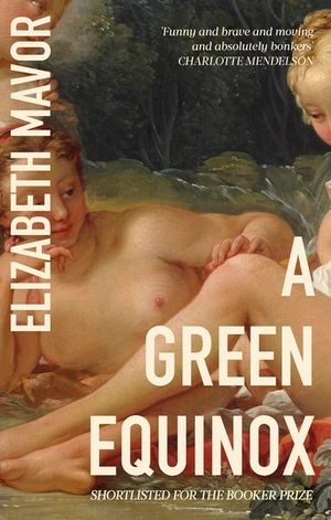 A Green Equinox: The Witty, Dazzling Rediscovered Classic for Spring 2024 image number 0