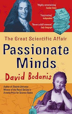 Passionate Minds: The Great Scientific Affair. David Bodanis image number 0