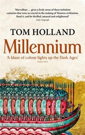 Millennium: The End of the World and the Forging of Christendom. Tom Holland image number 0