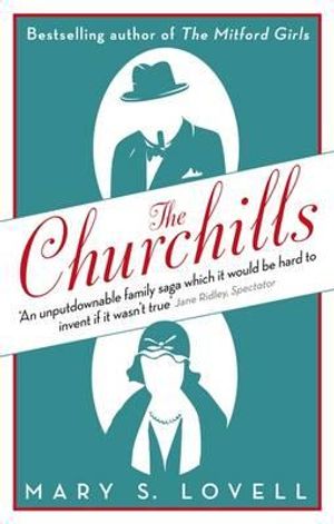 Churchills: A Family at the Heart of History - From the Duke of Marlborough to Winston Churchill image number 0