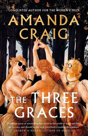 The Three Graces: 'The Book Everybody Should Be Reading This Summer' Andrew O'Hagan image number 0