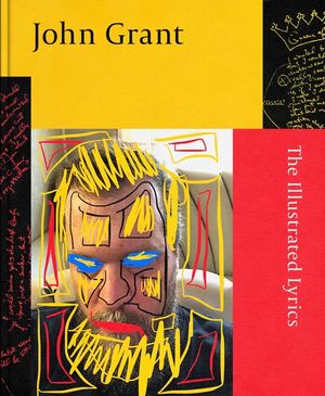 John Grant: The Illustrated Lyrics image number 0