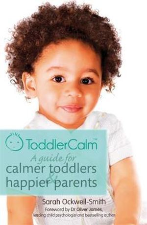 Toddlercalm: A Guide for Calmer Toddlers and Happier Parents image number 0