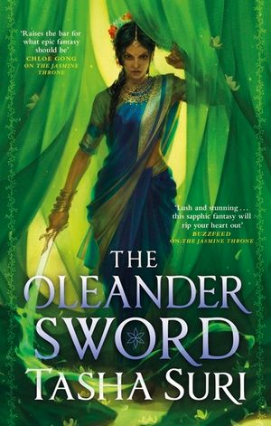 The Oleander Sword: Sequel to the World Fantasy Award-Winning Sapphic Fantasy the Jasmine Throne image number 0