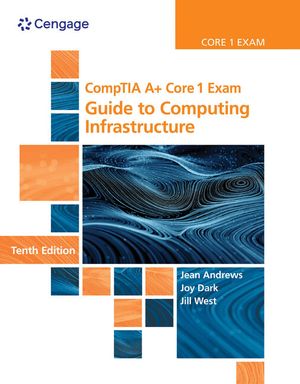 Comptia A+ Core 1 Exam: Guide to Computing Infrastructure image number 0