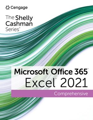 The Shelly Cashman Series Microsoft Office 365 & Excel 2021 Comprehensive image number 0
