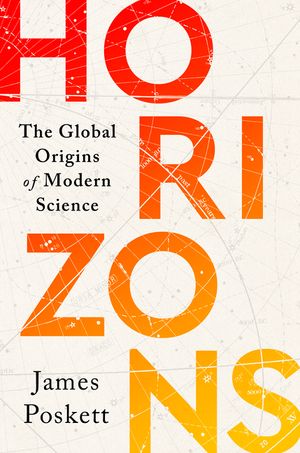 Horizons: The Global Origins of Modern Science image number 0