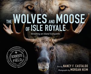 The Wolves and Moose of Isle Royale: Restoring an Island Ecosystem image number 0
